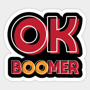 OK BOOMER Sticker